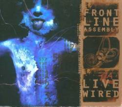 Frontline Assembly : Live Wired